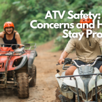 ATV Safety: Rising Concerns and How to Stay Protected