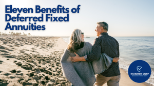 Eleven Benefits of Deferred Fixed Annuities